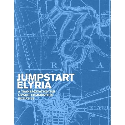 预订 Jumpstart Elyria: A Transportation for Livable Communities Initiative: 9781539788836