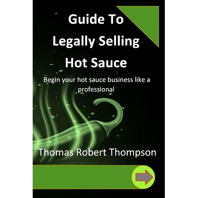 预订 Guide To Legally Selling Hot Sauce: 9798871138564