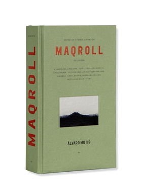 现货 西班牙语原版 马克洛尔的奇遇与厄运 阿尔瓦罗·穆蒂斯 Empresas Y Tribulaciones de Maqroll El Gaviero