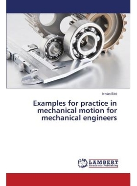 预订 Examples for Practice in Mechanical Motion for Mechanical Engineers: 9783843359269