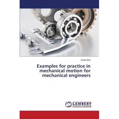 预订 Examples for Practice in Mechanical Motion for Mechanical Engineers: 9783843359269