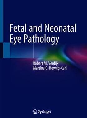【预订】Fetal and Neonatal Eye Pathology