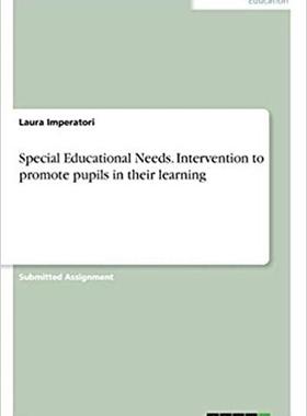 [预订]Special Educational Needs. Intervention to promote pupils in their learning 9783668326880