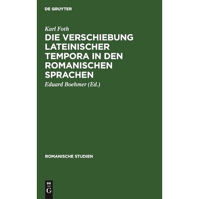 预订 Die Verschiebung lateinischer Tempora in den romanischen Sprachen: 9783112513132