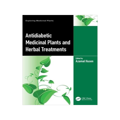 [预订]Antidiabetic Medicinal Plants and Herbal Treatments 9781032386263
