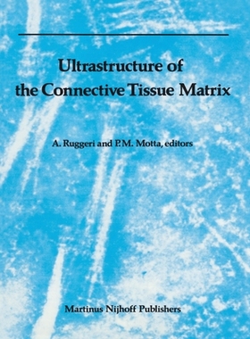 【预订】Ultrastructure of the Connective Tissue Matrix