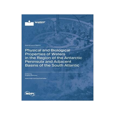[预订]Physical and Biological Properties of Waters in the Region of the Antarctic Peninsula and Adjacent B 9783036582696