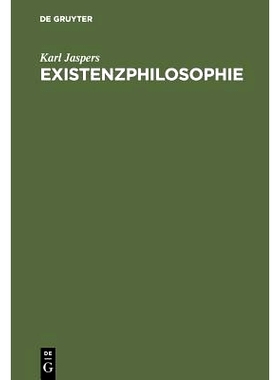 预订 Existenzphilosophie: Drei Vorlesungen, gehalten am Freien Deutschen Hochstift in Frankfurt a. M.: 9783110048919