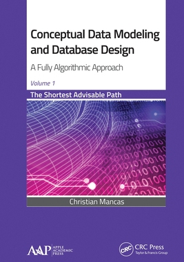 【预订】Conceptual Data Modeling and Database Design: A Fully Algorithmic Ap 9781774635452