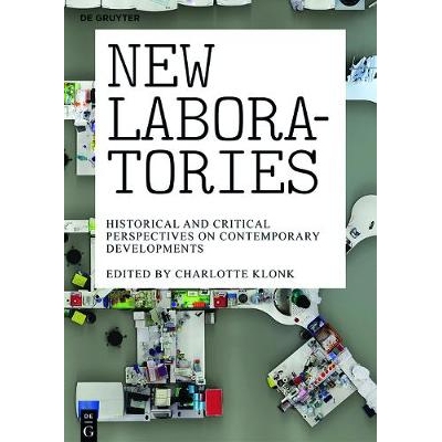 预订 New Laboratories: Historical and Critical Perspectives on Contemporary Developments 新实验室: 9783110372618