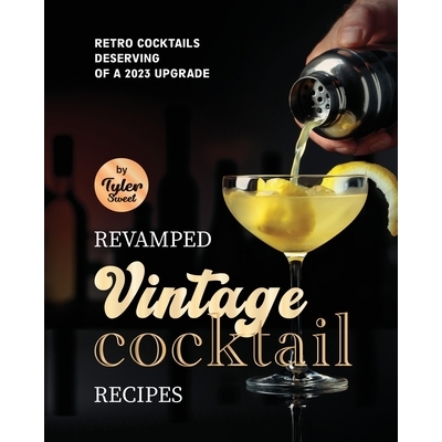 Retro Cocktails Deserving of A 2023 Upgr