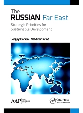 预订 The Russian Far East: Strategic Priorities for Sustainable Development: Strategic Priorities for Sustainable Develo