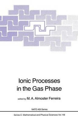 预订 Ionic Processes in the Gas Phase