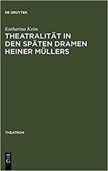 【预订】Theatralität in den späten Dramen Heiner Müllers 9783484660236