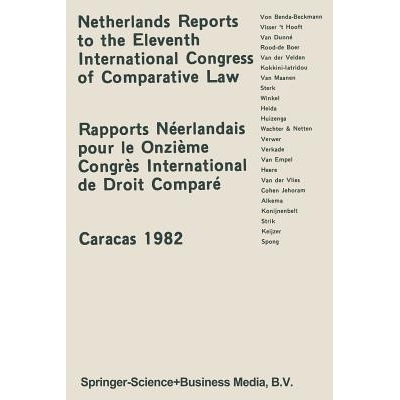 预订 Netherlands Reports to the XIth International Congress of Comparative Law Caracas 1982: 9789065440730