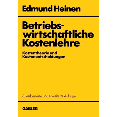 预订 Betriebswirtschaftliche Kostenlehre: Kostentheorie und Kostenentscheidungen: 9783409336291