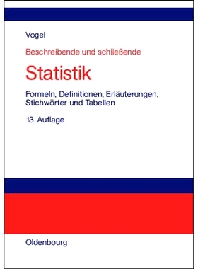 预订 Beschreibende und schließende Statistik: Formeln, Definitionen, Erläuterungen, Stichwörter und Tabellen: 9783486