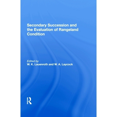 预订 Secondary Succession and the Evaluation of Rangeland Condition: 9780367286866