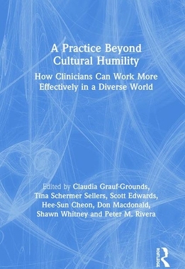 【预订】A Practice Beyond Cultural Humility