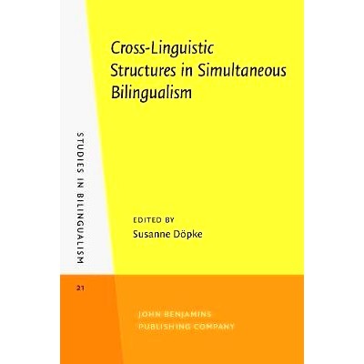 预订 Cross-Linguistic Structures in Simultaneous Bilingualism.: 9789027241313