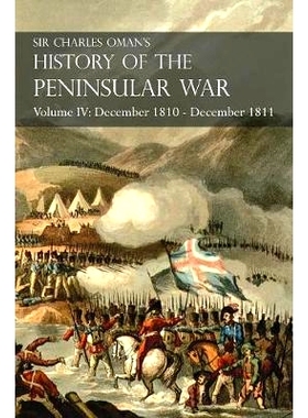 预订 Sir Charles Oman’s History of the Peninsular War Volume IV: December 1810 - December 1811 Massena’s Retreat.. Fue