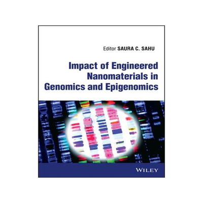 [预订]Impact of Engineered Nanomaterials in Genomics and Epigenomics 9781119896227