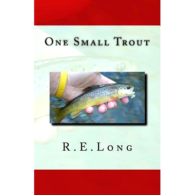 预订 One Small Trout: 9781496028884