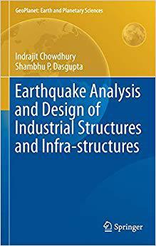 【预售】Earthquake Analysis and Design of Industrial Structures and Infra-structures