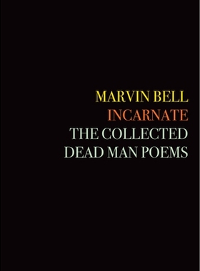 预订 Incarnate: The Collected Dead Man Poems: 9781556595820