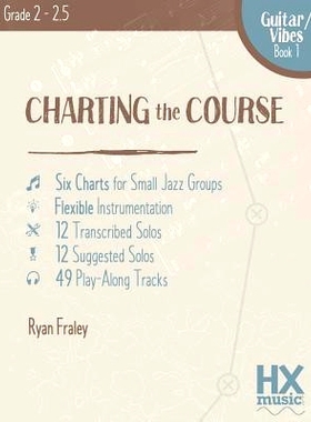 预订 Charting the Course, Guitar / Vibes Book 1: 9781530879427