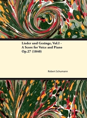 预订 Lieder und Gesänge, Vol.I - A Score for Voice and Piano Op.27 (1840)