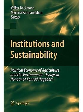 预订 Institutions and Sustainability: Political Economy of Agriculture and the Environment - Essays in Honour of Konrad
