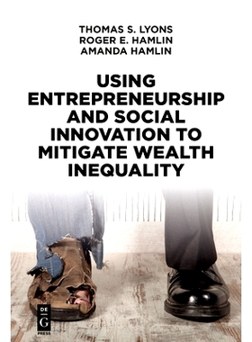 预订 Using Entrepreneurship and Social Innovation to Mitigate Wealth Inequality: 9781547416615