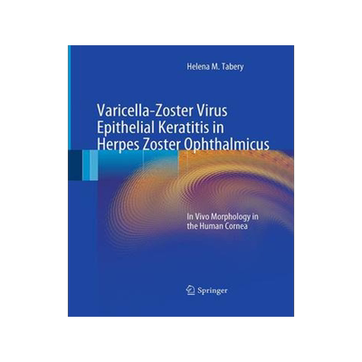 预订 Varicella-Zoster Virus Epithelial Keratitis in Herpes Zoster Ophthalmicus