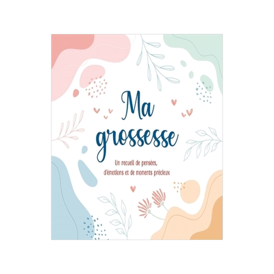 预订 Ma grossesse : un recueil de pensées, d’émotions et de moments précieux