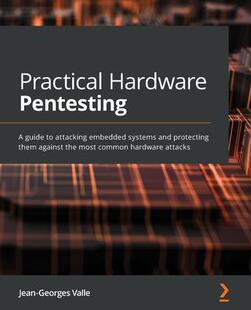 Pentesting Hardware Practical 9781789619133 预订