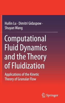 【预订】Computational Fluid Dynamics and the Theory of Fluidization