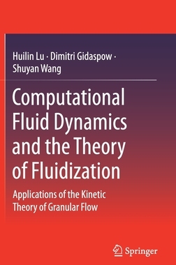 【预订】Computational Fluid Dynamics and the Theory of Fluidization