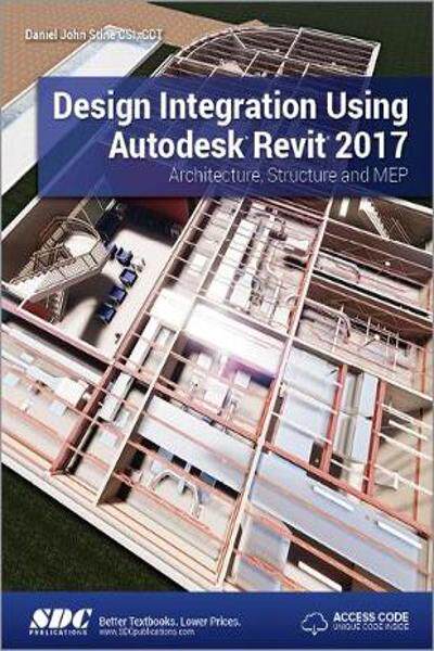 [预订]Design Integration Using Autodesk Revit 2017 (Including unique access code) 9781630570194