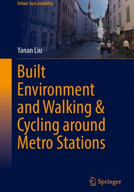 [预订]Built Environment and Walking & Cycling Around Metro Stations 9789819977222