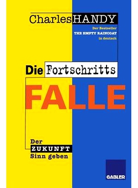 预订 Die Fortschrittsfalle: Der Zukunft neuen Sinn geben: 9783322827166