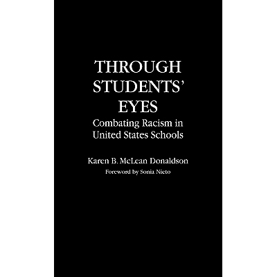 预订 Through Students’ Eyes: Combating Racism in United States Schools: 9780275954789