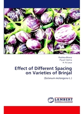 预订 Effect of Different Spacing on Varieties of Brinjal 不同间距对茄子品种的影响: 9786207460410