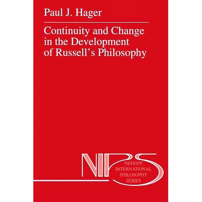 预订 Continuity and Change in the Development of Russell’s Philosophy: 9789401043649