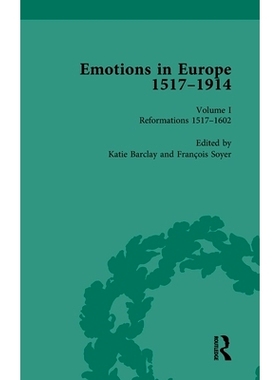 预订 Emotions in Europe, 1517-1914: Volume I: Reformations,1517-1602 欧洲情感 1517-1914 第1卷：改革 1517-1602: 978103200