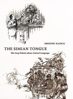 【预订】The Simian Tongue 9780226702247
