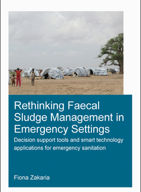 【预订】Rethinking Faecal Sludge Management in Emergency Settings