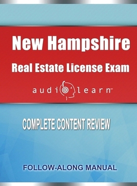 预订 New Hampshire Real Estate License Exam AudioLearn: Complete Audio Review for the Real Estate License Examination in