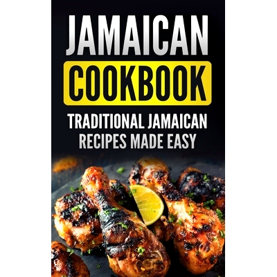 预订 Jamaican Cookbook: Traditional Jamaican Recipes Made Easy: 9781952395468
