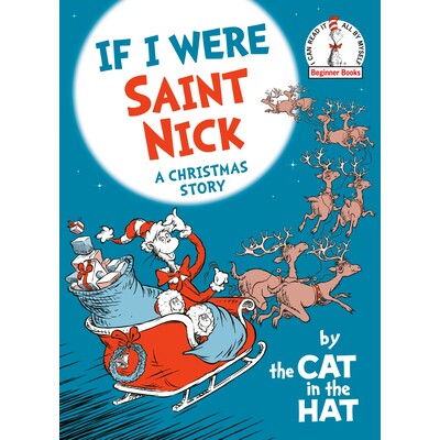 预订 If I Were Saint Nick---by the Cat in the Hat: A Christmas Story 如果我是圣尼克——戴帽子的猫: 9780593431283